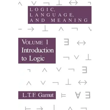 Logic, Language, and Meaning, Volume 1: Introduction to Logic