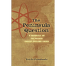 The Peninsula Question: A Chronicle of the Second Korean Nuclear Crisis