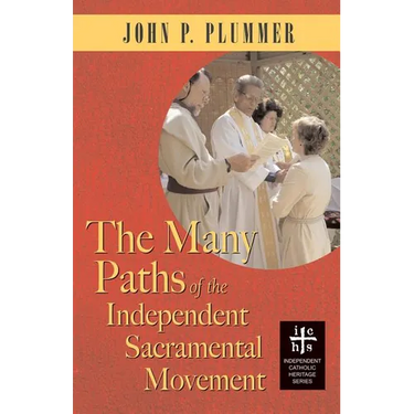 The Many Paths of the Independent Sacramental Movement