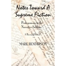 Notes Toward A Supreme Fiction: Prolegomena to the Narrative Sublime