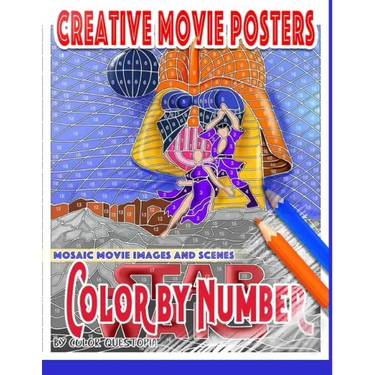Creative Movie Posters Color by Number Mosaic Movie Images and Scenes: Adult Coloring Book- Movies to Color for Stress Relief and Relaxation
