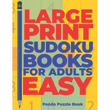 Large Print Sudoku Books For Adults Easy: Logic Games Adults - Brain Games For Adults - Mind Games For Adults