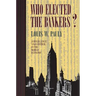 Who Elected the Bankers?