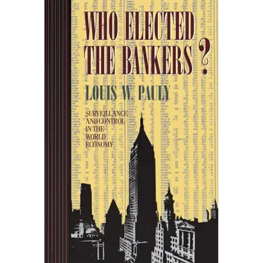 Who Elected the Bankers?