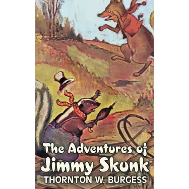 The Adventures of Jimmy Skunk by Thornton Burgess, Fiction, Animals, Fantasy & Magic
