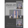 The Day the Towers Fell