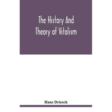 The history and theory of vitalism