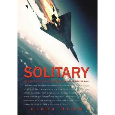 Solitary: The Crash, Captivity and Comeback of an Ace Fighter Pilot