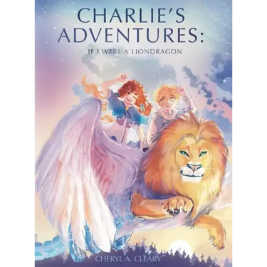 Charlie's Adventure's: If I Were a Liondragon