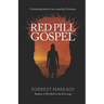 Red Pill Gospel: Christianity, before it was ruined by Christians.