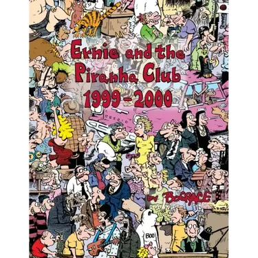 Ernie and the Piranha Club 1999-2000