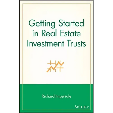 Getting Started in Real Estate Investment Trusts