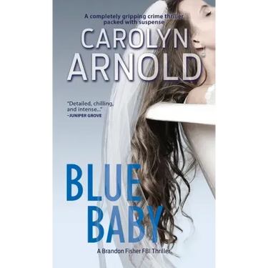 Blue Baby: A completely gripping crime thriller packed with suspense