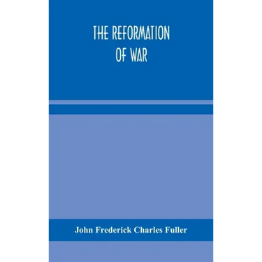 The reformation of war