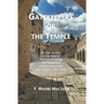Gatekeepers of the Temple: An Examination of the Role of Gatekeeper in the Old Testament and its Lessons for the Christian Life Today