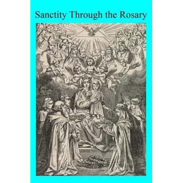 Sanctity Through the Rosary
