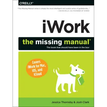 Iwork: The Missing Manual