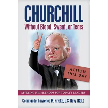 Churchill Without Blood, Sweat, or Tears