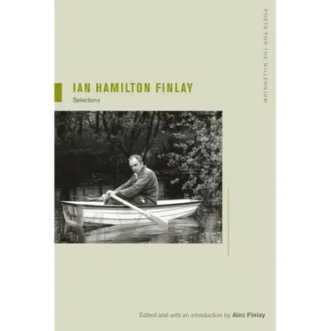 Ian Hamilton Finlay: Selections Volume 8