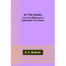 In The Ranks; From the Wilderness to Appomattox Court House