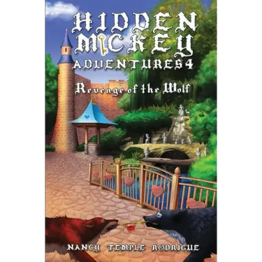 Hidden Mickey Adventures 4: Revenge of the Wolf