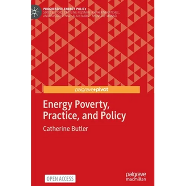 Energy Poverty, Practice, and Policy