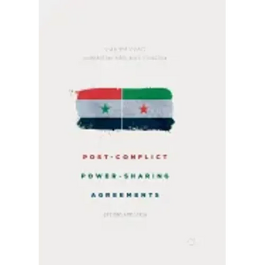 Post-Conflict Power-Sharing Agreements: Options for Syria