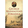 George Washington's Virginia
