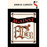 Against Ethics
