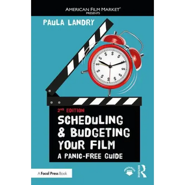 Scheduling and Budgeting Your Film: A Panic-Free Guide