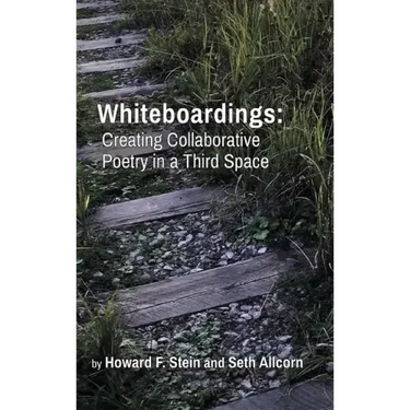 Whiteboardings: Creating Collaborative Poetry in a Third Space