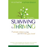 From Surviving to Thriving: 7 Simple Steps to Help You Live a Live You Love!