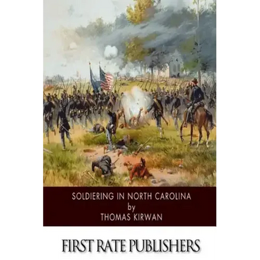 Soldiering in North Carolina