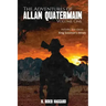 The Adventures of Allan Quatermain: Volume One