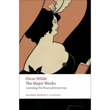 Oscar Wilde: The Major Works