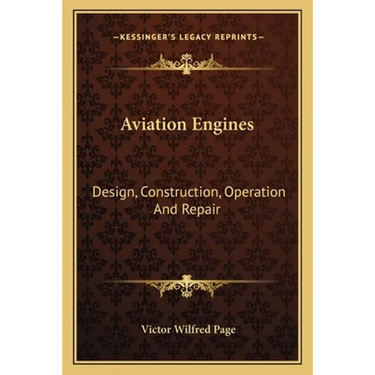 Aviation Engines: Design, Construction, Operation And Repair