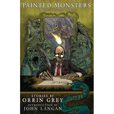 Painted Monsters & Other Strange Beasts