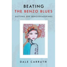 Beating the Benzo Blues: Getting off Benzodiazapines