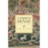 Common Sense: A Political History