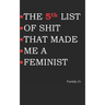 THE 5th LIST OF SHIT THAT MADE ME A FEMINIST