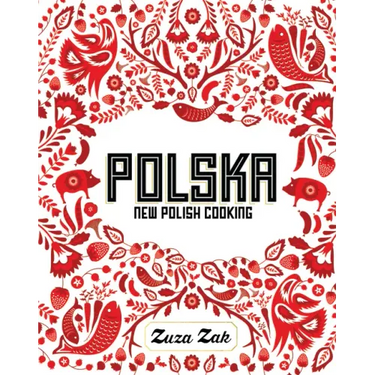 Polska: New Polish Cooking
