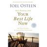 Daily Readings from Your Best Life Now: 90 Devotions for Living at Your Full Potential