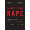Redefining Rape: Sexual Violence in the Era of Suffrage and Segregation