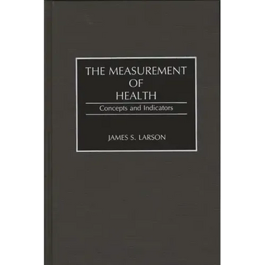 The Measurement of Health: Concepts and Indicators
