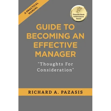 Guide to Becoming an Effective Manager: Thoughts For Consideration