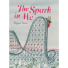 The Spark in Me