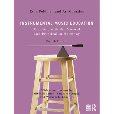 Instrumental Music Education: Teaching with the Musical and Practical in Harmony
