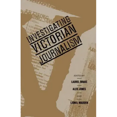 Investigating Victorian Journalism