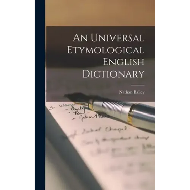 An Universal Etymological English Dictionary