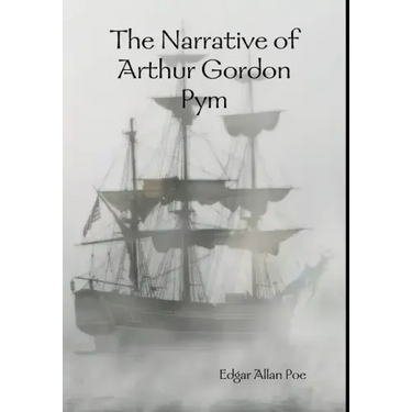 The Narrative of Arthur Gordon Pym